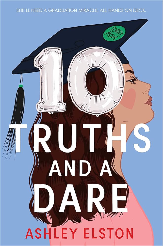 10 Truths and a DareBook by Ashley Elston_img_0