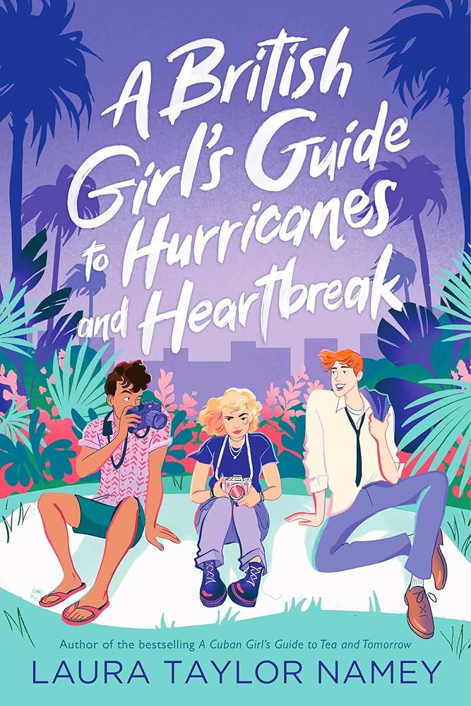 A British Girl's Guide to Hurricanes and HeartbreakBook by Laura Taylor Namey_img_0