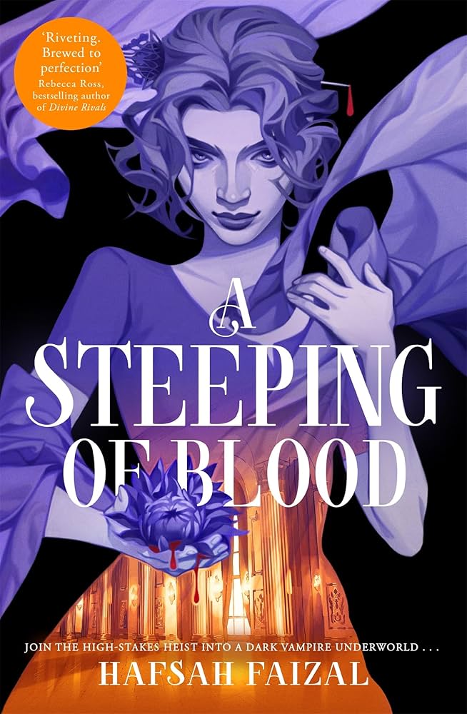 A Steeping of Blood: A Blood and Tea Book by Hafsah Faizal_img_0