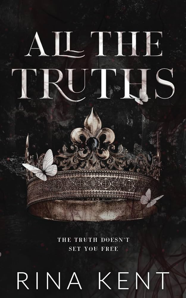 All The Truths: A Dark New Adult Romance Book by Rina Kent_img_0