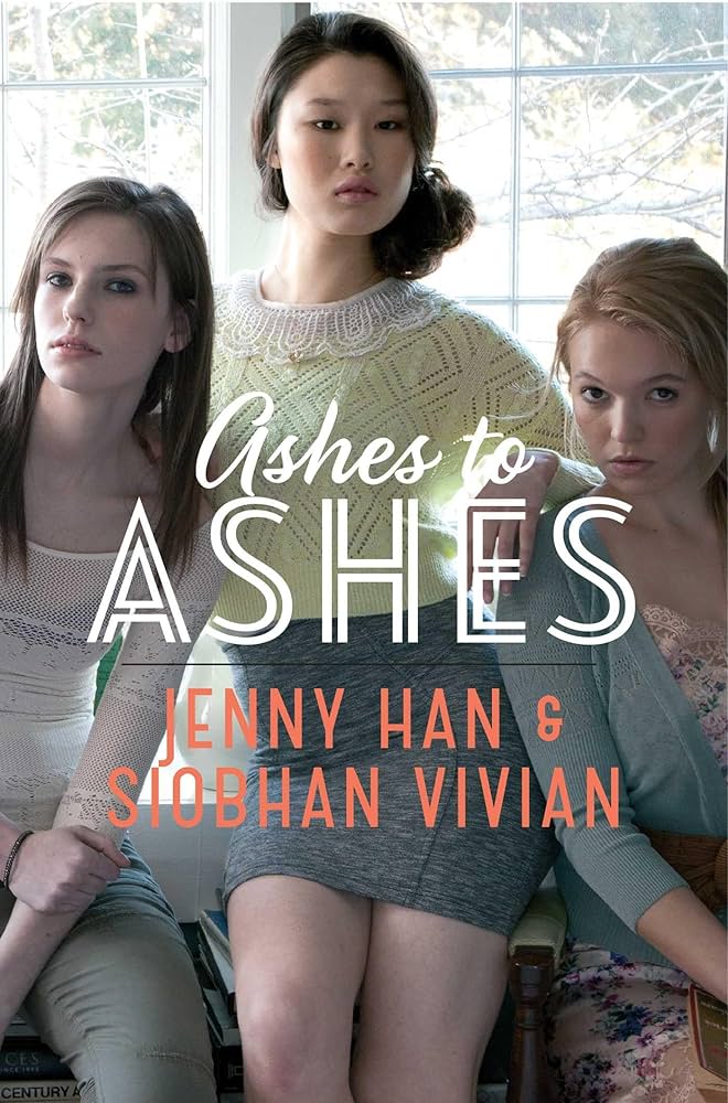 Ashes to Ashes Book by Jenny Han and Siobhan Vivian_img_0