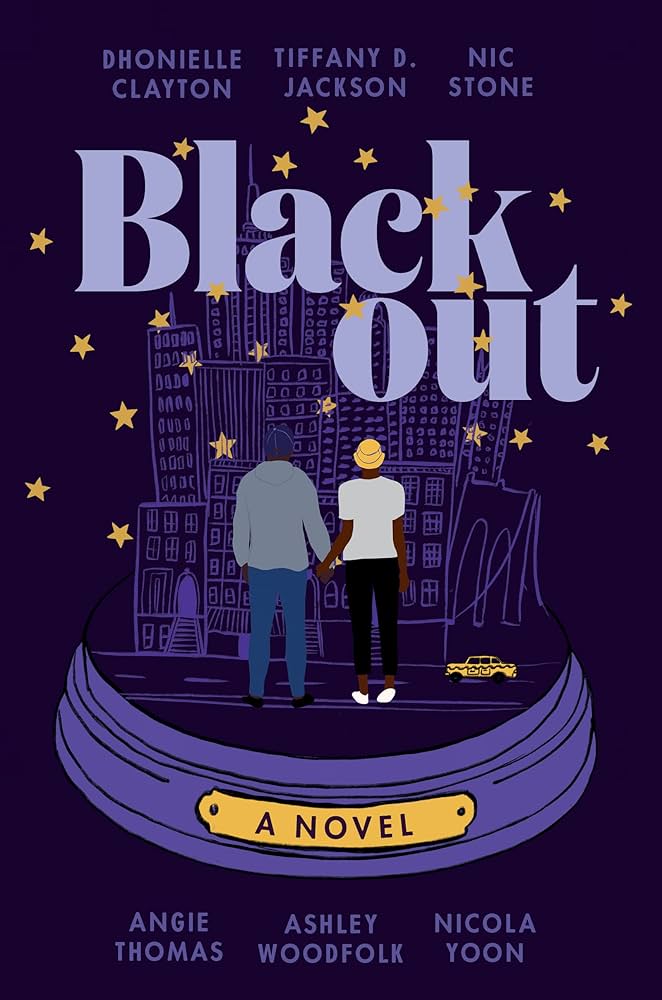 Blackout Young adult novel by Dhonielle Clayton, Tiffany D. Jackson, Nic Stone, Angie Thomas, Ashley Woodfolk, and Nicola Yoon_img_0