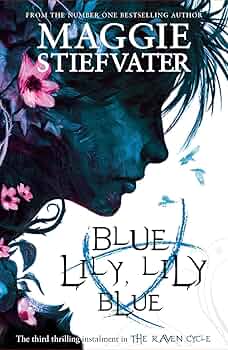 Blue Lily, Lily Blue Book by Maggie Stiefvater_img_0