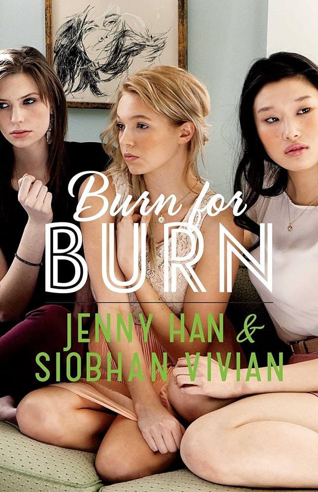 Burn for Burn Book by Jenny Han and Siobhan Vivian_img_0