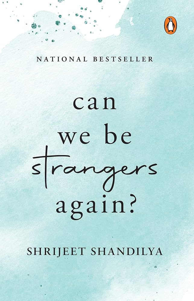 Can We be Strangers Again? A National Bestseller Book by Shrijeet Shandilya_img_0