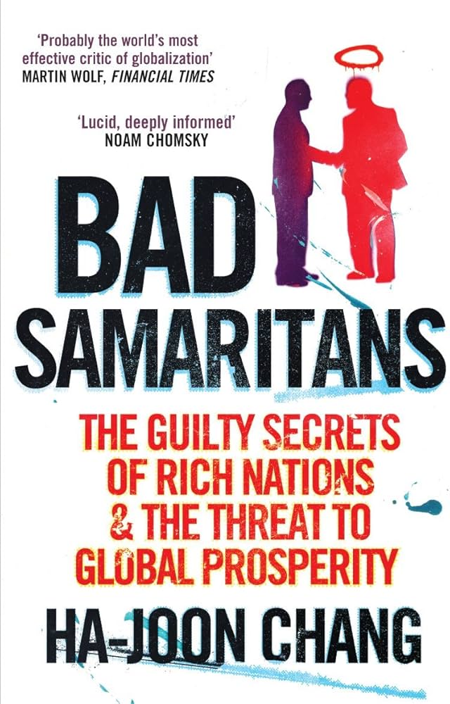 Bad Samaritans: The Myth of Free Trade and the Secret History of Capitalism Book by economist Ha-Joon Chang_img_0