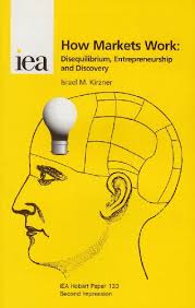 How Markets Work: Disequilibrium, Entrepreneurship and Discovery Book by Israel Kirzner_img_0