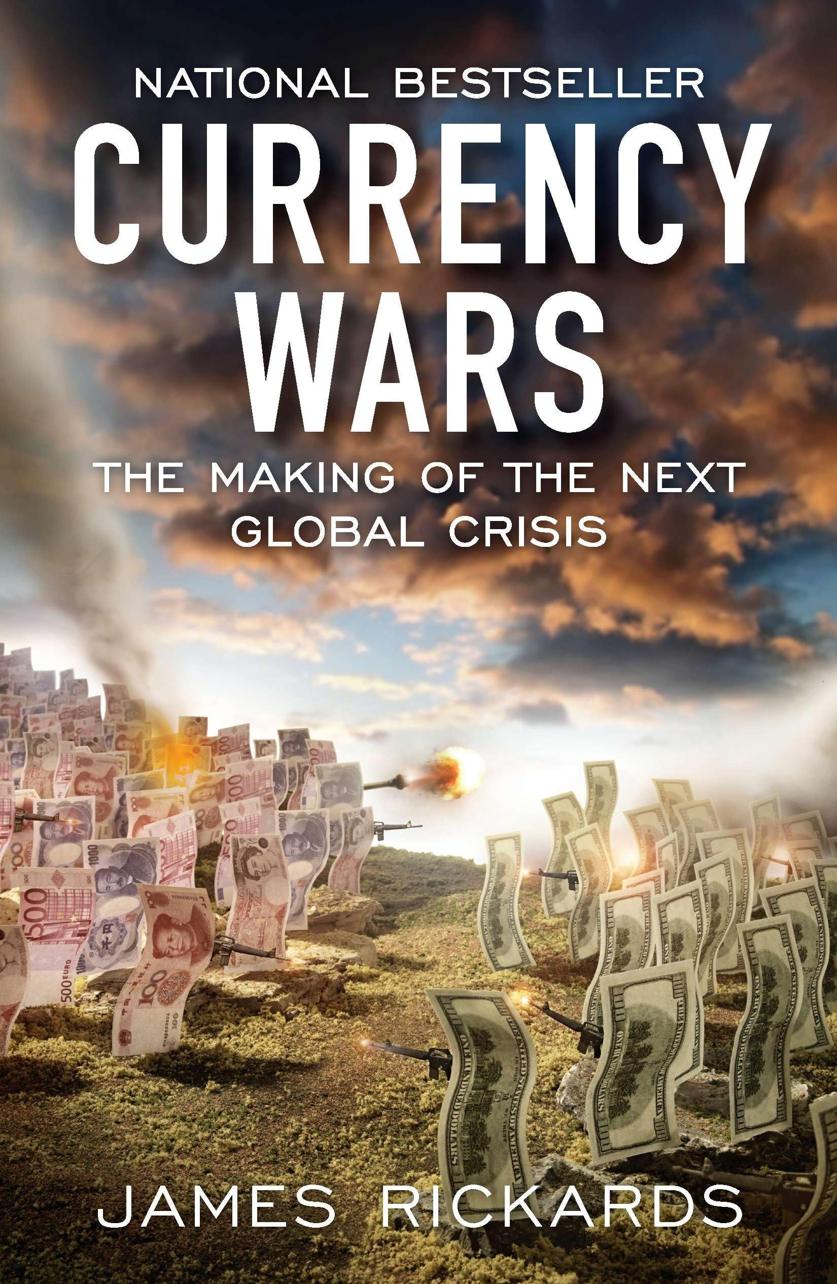 Currency Wars: The Making of the Next Global Crisis Book by James Rickards_img_0