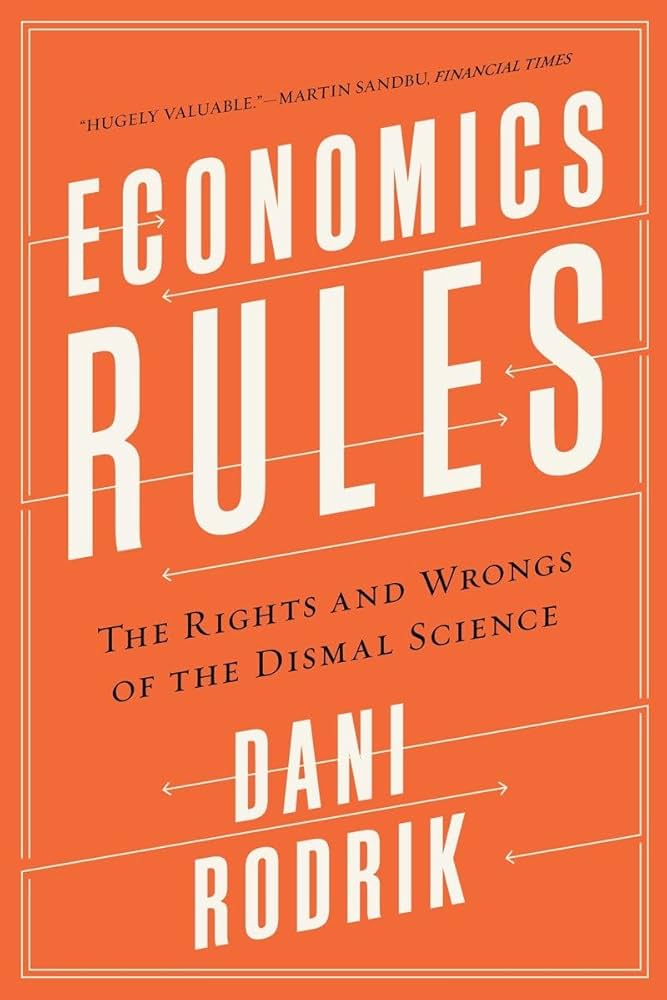 Economics Rules: The Rights and Wrongs of the Dismal Science Book by Dani Rodrik_img_0