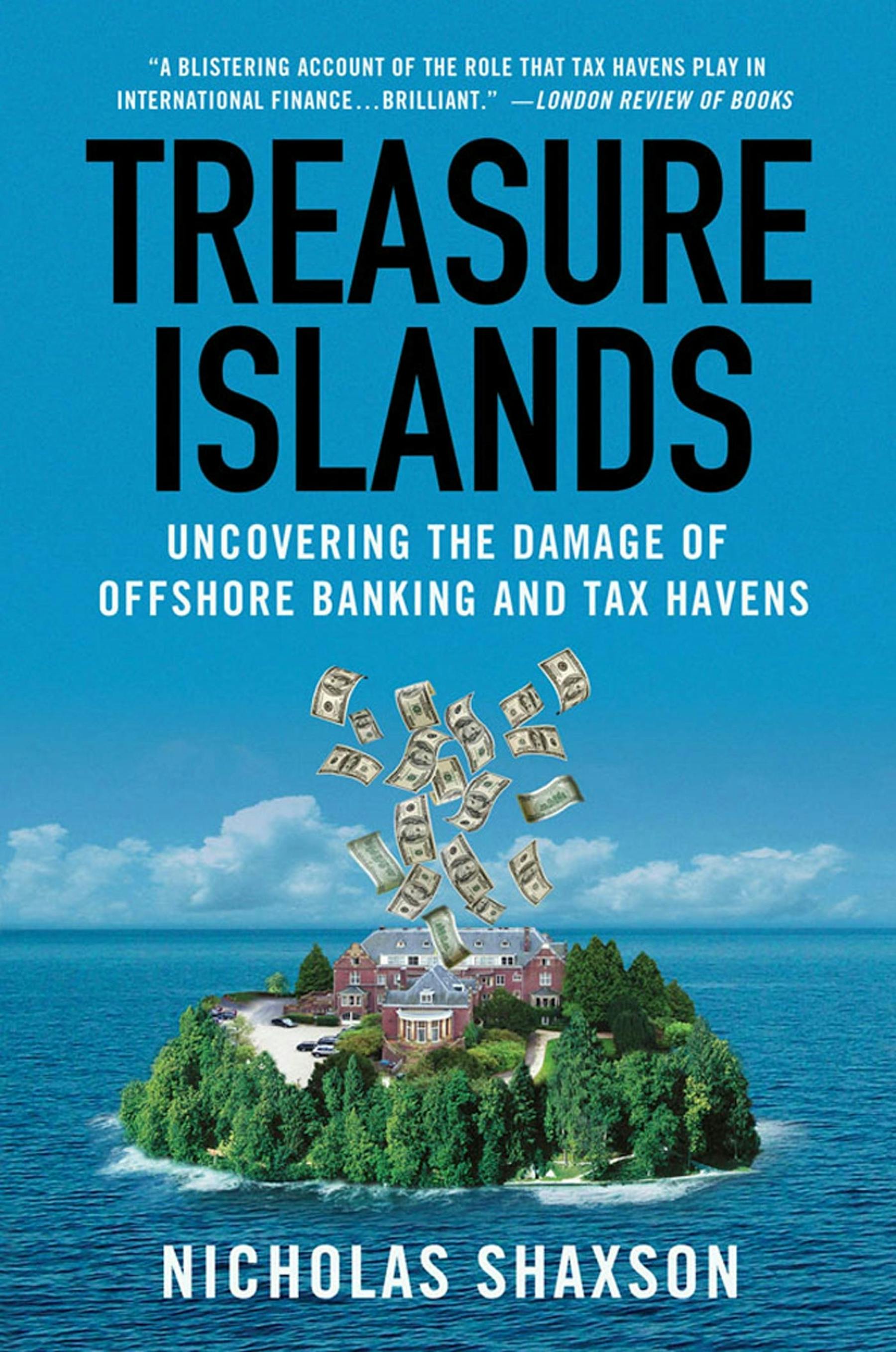 Treasure Islands: Uncovering the Damage of Offshore Banking and Tax Havens Book by Nicholas Shaxson_img_0