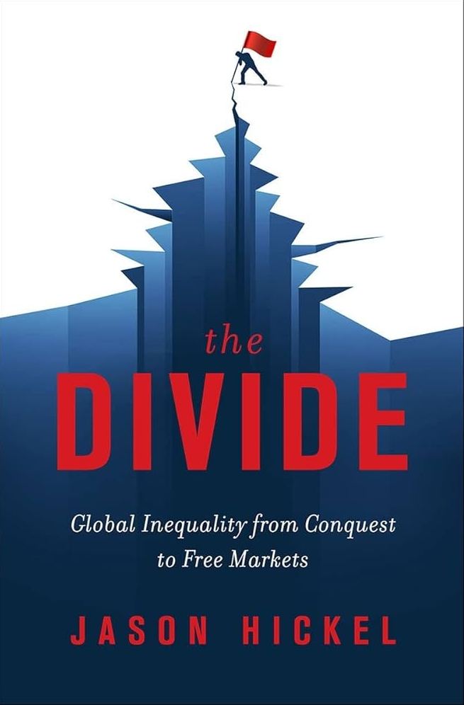 The Divide: Global Inequality from Conquest to Free Markets Book by Jason Hickel_img_0