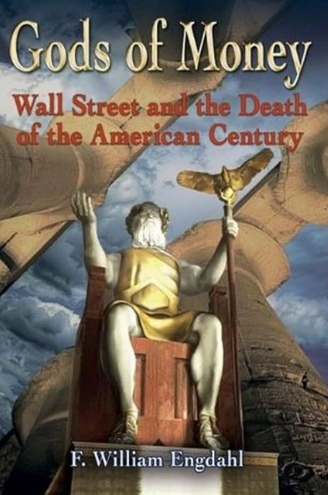 Gods of Money: Wall Street and the Death of the American Century Book by F. William Engdahl_img_0