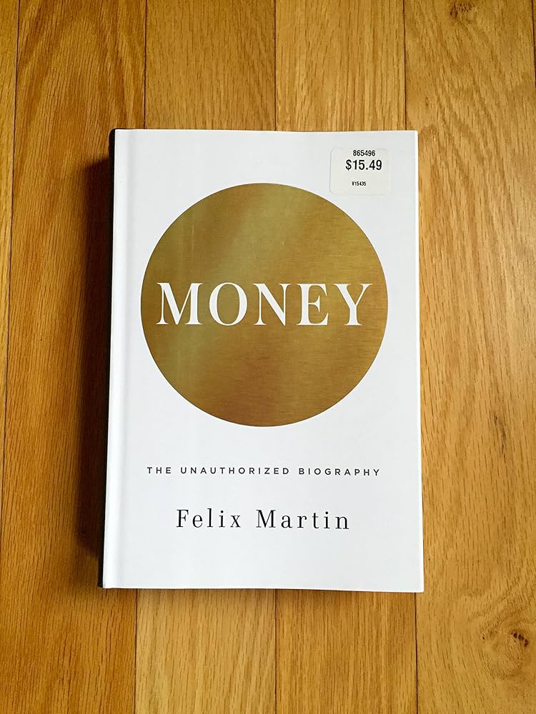 Money: The Unauthorised Biography Book by Felix Martin_img_0