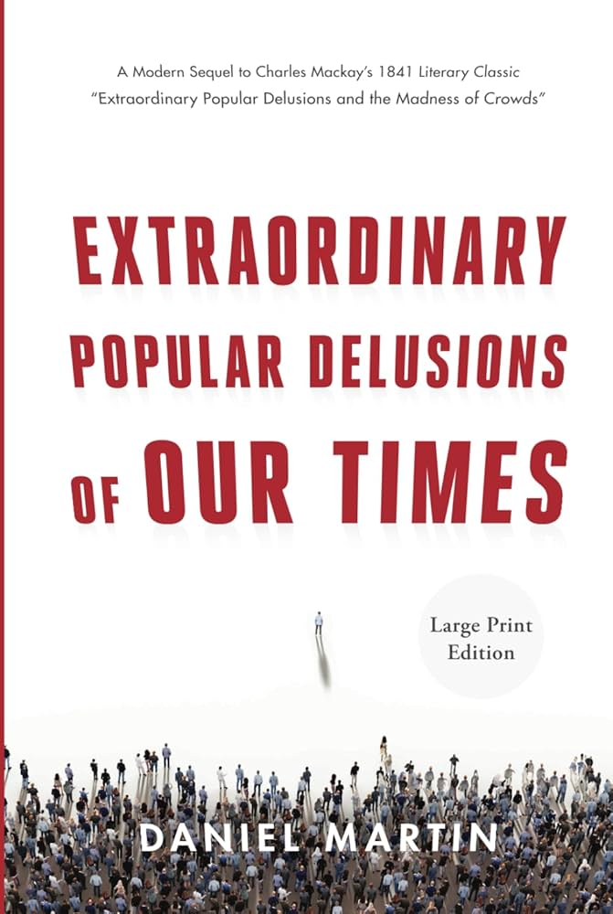 Extraordinary Popular Delusions of Our Times Book by DANIEL. MARTIN_img_0