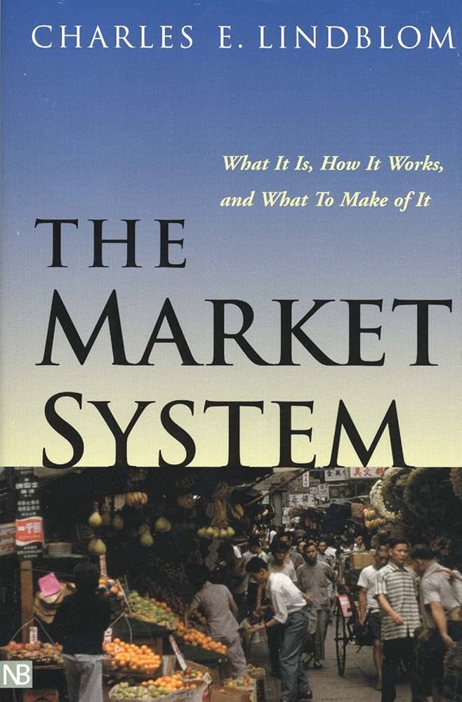The Market System: What It Is, How It Works, and What to Make of It Book by Charles E. Lindblom_img_0