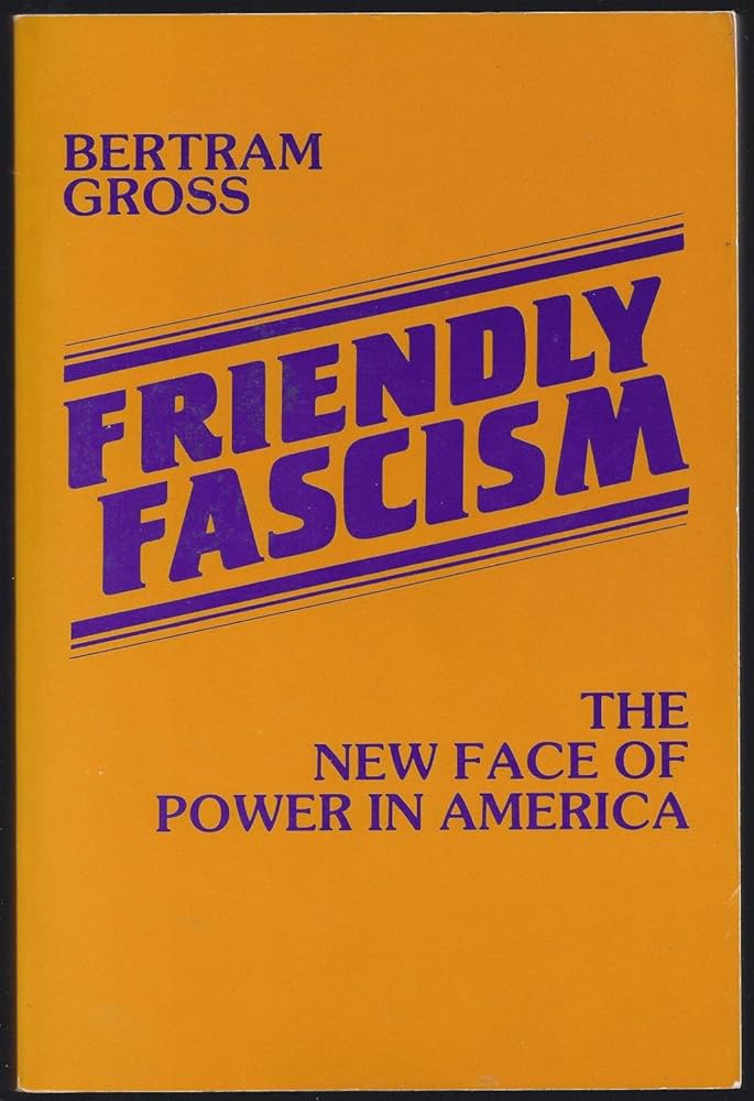 Friendly Fascism Book by Bertram Myron Gross_img_0