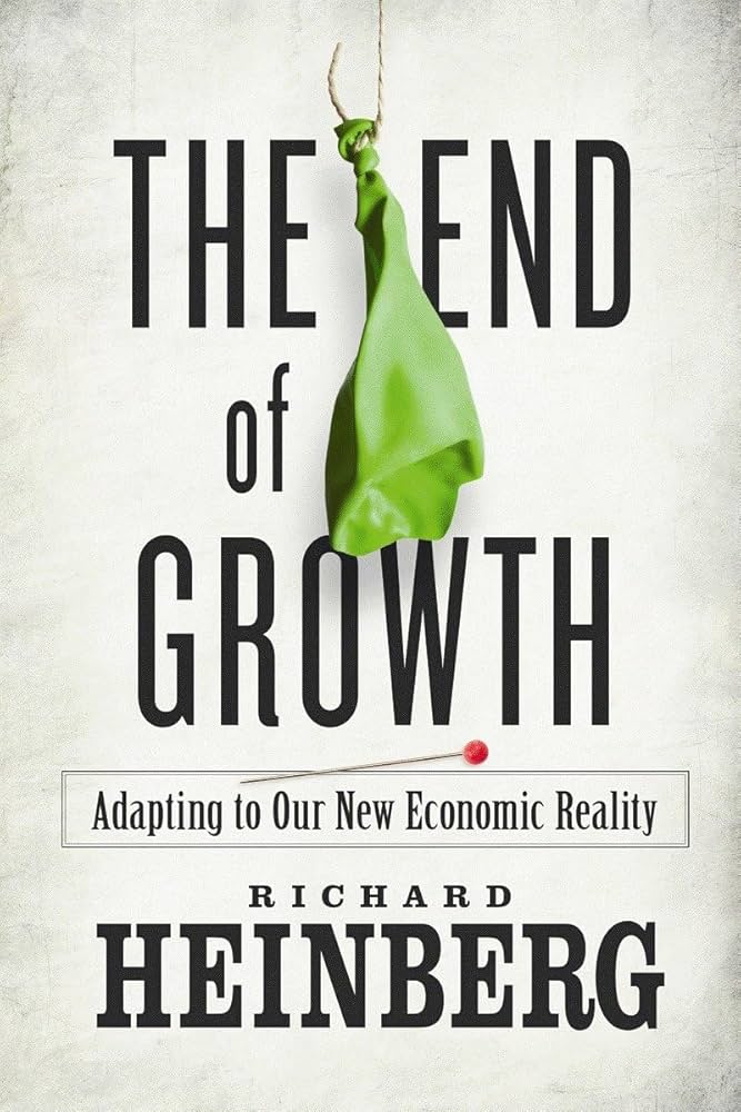 The End of Growth: Adapting to Our New Economic Reality Book by Richard Heinberg_img_0