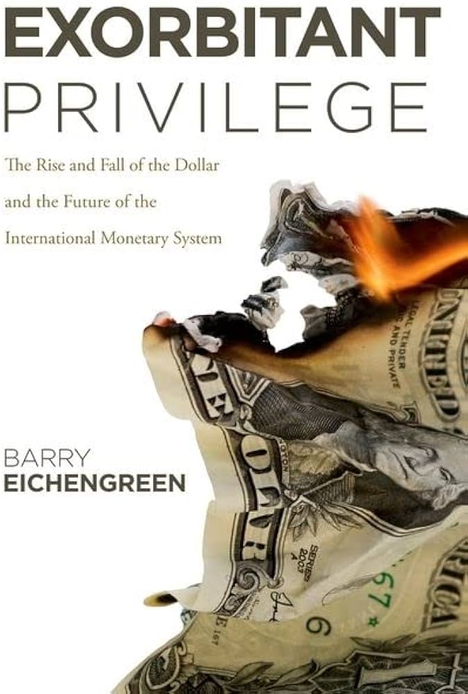 Exorbitant Privilege: The Rise and Fall of the Dollar and the Future of the International Monetary System Book by Barry Eichengreen_img_0