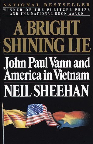 A Bright Shining Lie: John Paul Vann and America in Vietnam Book by Neil Sheehan_img_0