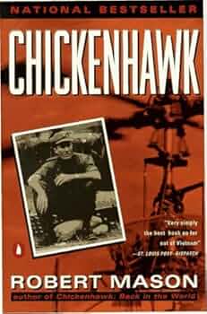 Chickenhawk by Robert Mason (1984-09-04) Book by Robert Mason_img_0