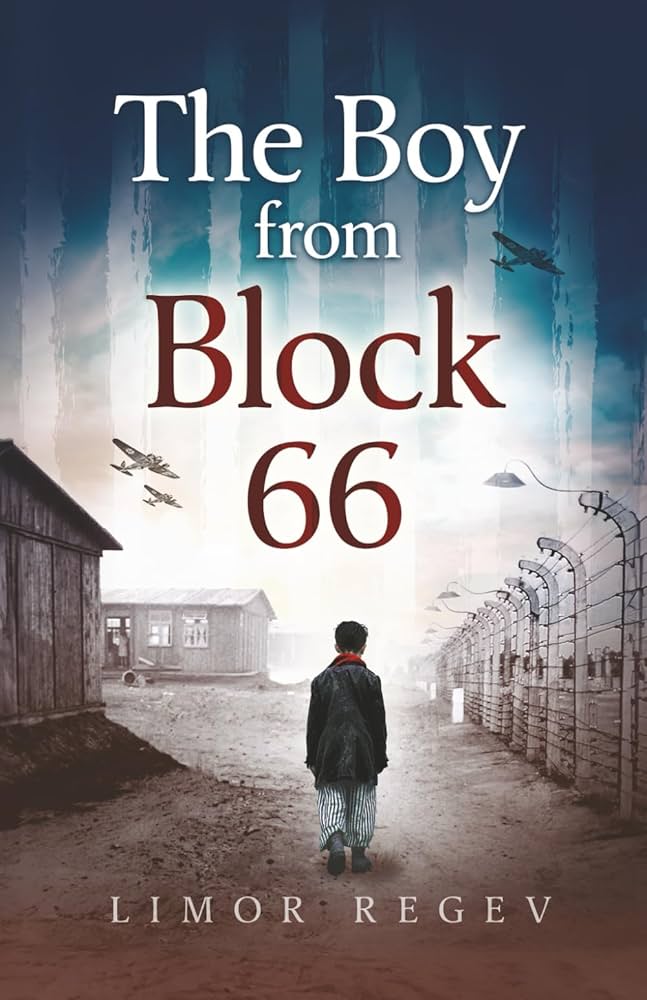 The Boy From Block 66: A WW2 Jewish Holocaust Survival True Story (Heroic Children of World War II Book 1) Book by Limor Regev_img_0