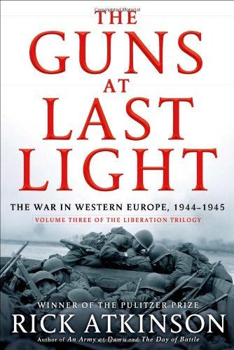 The Guns at Last Light: The War in Western Europe, 1944-1945 Book by Rick Atkinson_img_0