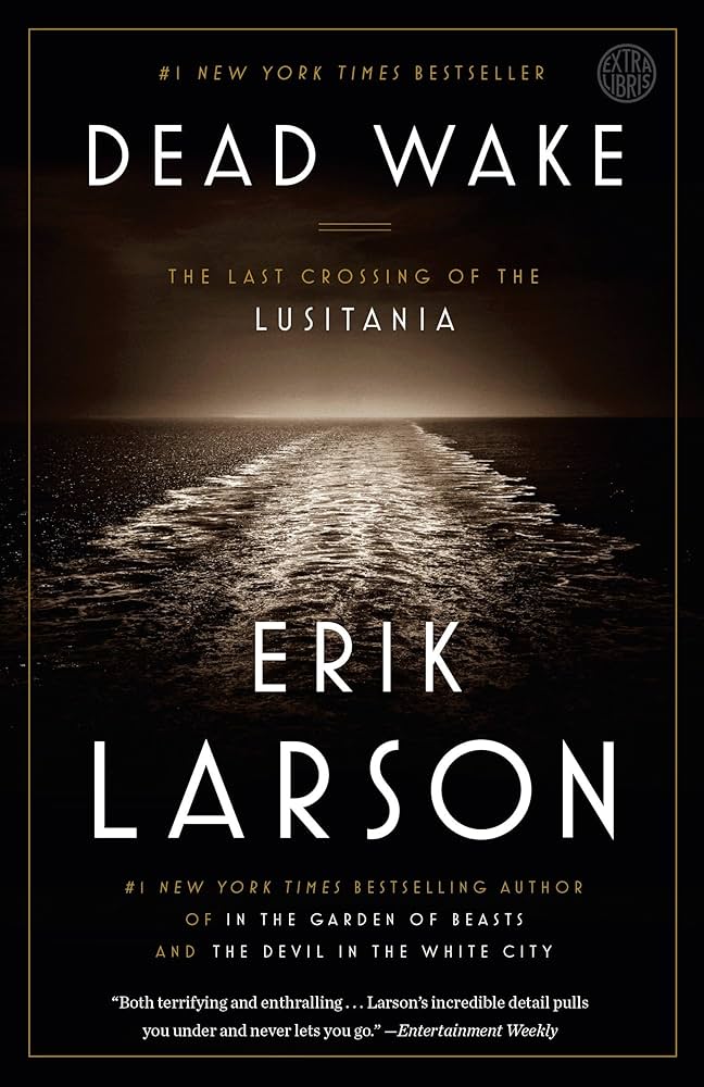 Dead Wake: The Last Crossing of the Lusitania Book by Erik Larson_img_0