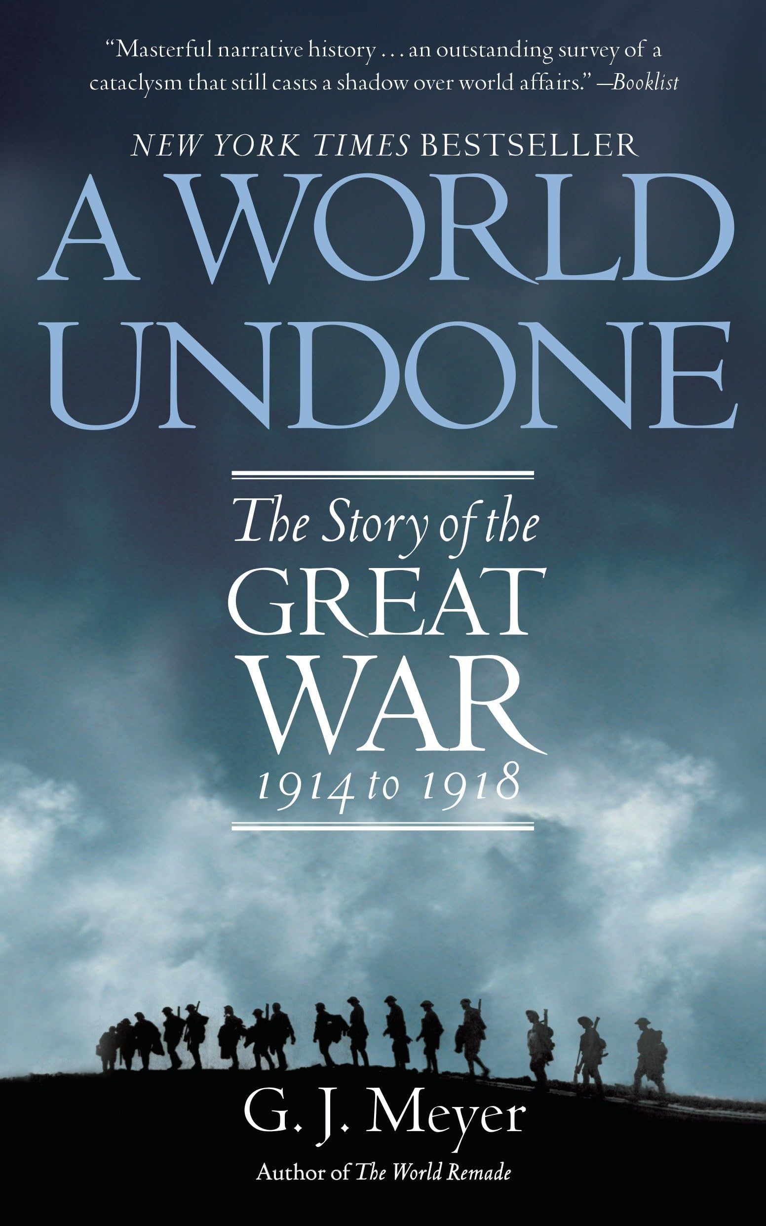 A World Undone: The Story of the Great War, 1914 to 1918 Book by G. J. Meyer_img_0