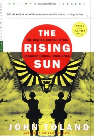 The Rising Sun: The Decline & Fall of the Japanese Empire, 1936-45 by John Toland_img_0