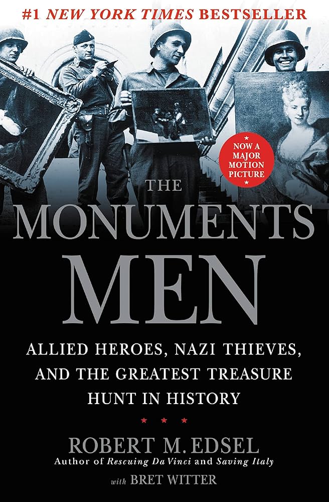 The Monuments Men: Allied Heroes, Nazi Thieves, and the Greatest Treasure Hunt in History Book by Bret Witter an_img_0