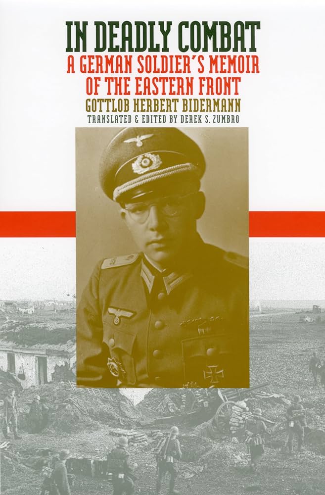 In Deadly Combat: A German Soldier's Memoir of the Eastern Front Book by Gottlob Herbert Bidermann_img_0