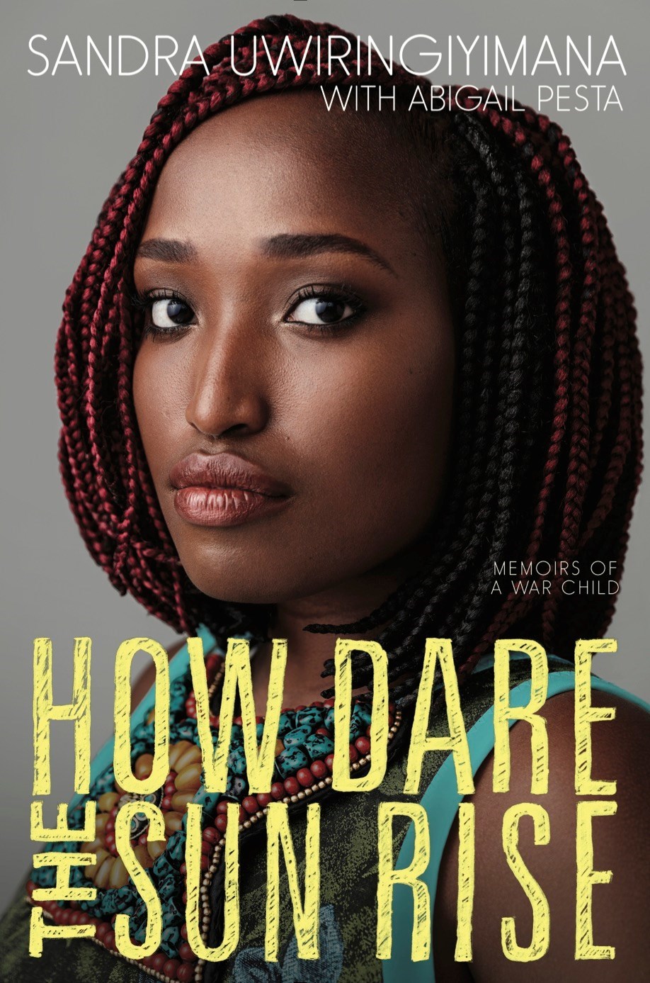 How Dare the Sun Rise: Memoirs of a War Child Book by Abigail Pesta and Sandra Uwiringiyimana_img_0