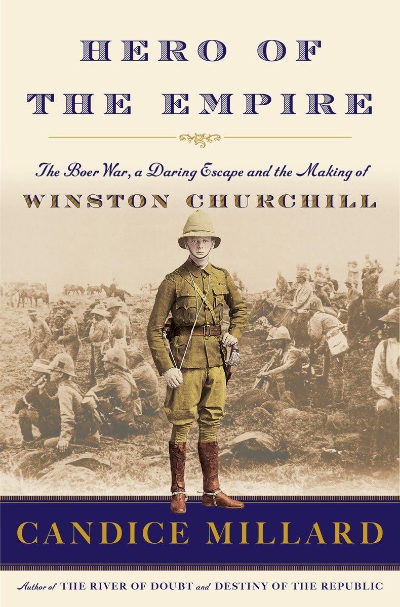 Hero of the Empire: The Boer War, a Daring Escape, and the Making of Winston Churchill Book by Candice Millard_img_0
