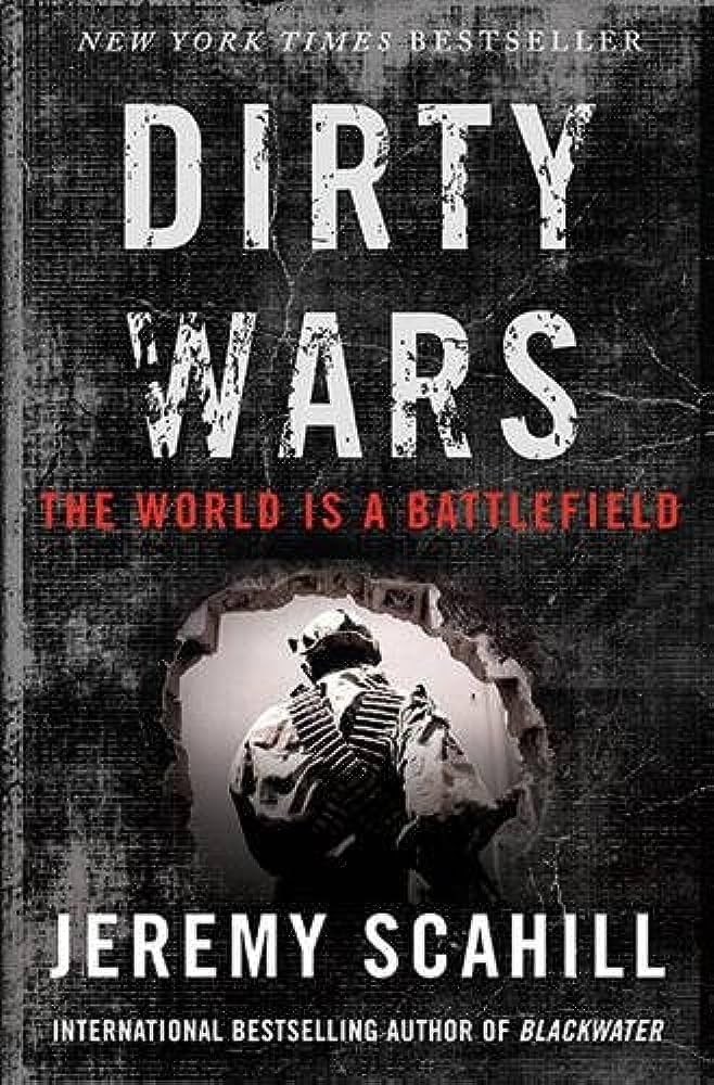 Dirty Wars: The World Is a Battlefield Book by Jeremy Scahill_img_0