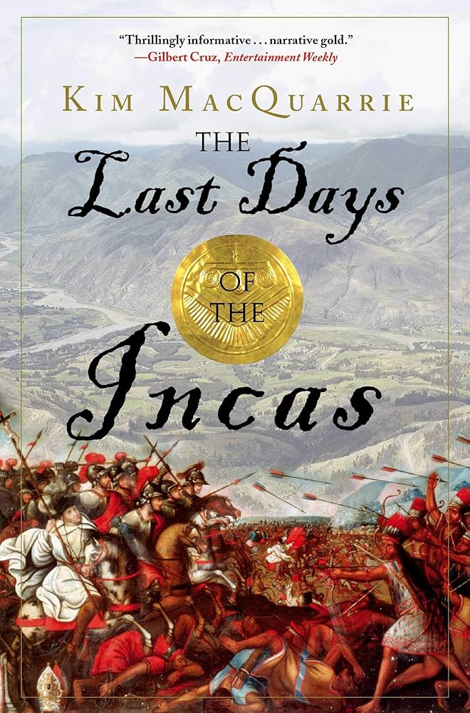 The Last Days of the Incas Book by Kim MacQuarrie_img_0