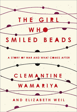 The Girl Who Smiled Beads Book by Clemantine Wamariya and Elizabeth Weil_img_0