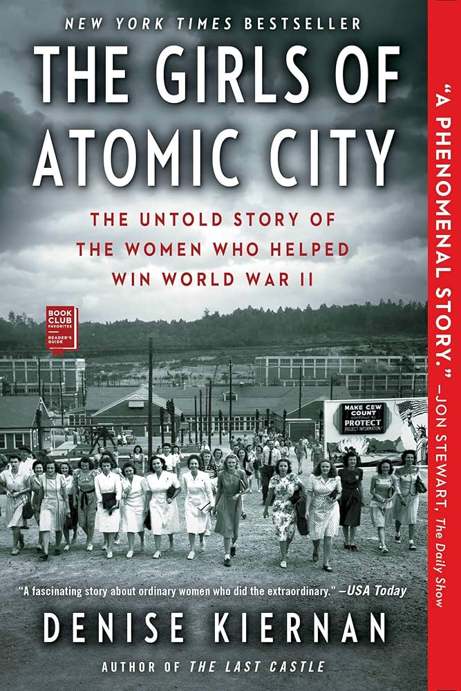 The Girls of Atomic City: The Untold Story of the Women Who Helped Win World War II Book by Denise Kiernan_img_0