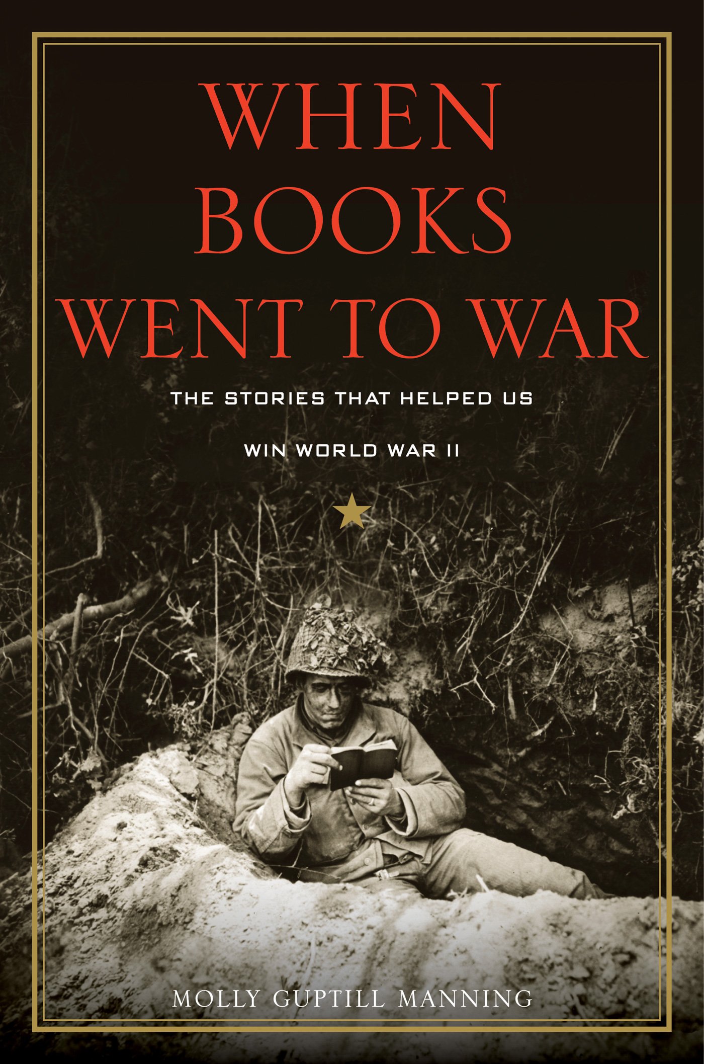 When Books Went to War: The Stories That Helped Us Win World War II Book by Molly Guptill Manning_img_0