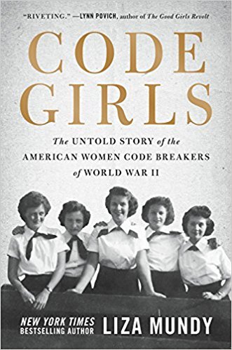Code Girls The Untold Story of the American Women Code Breakers of World War II Book by Liza Mundy_img_0