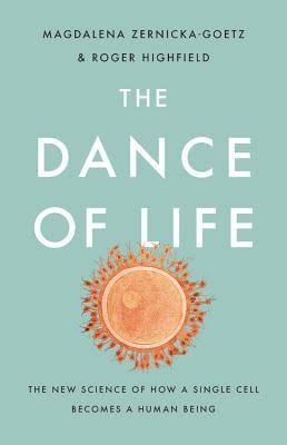 The Dance of Life: The New Science of How a Single Cell Becomes a Human Being_img_0
