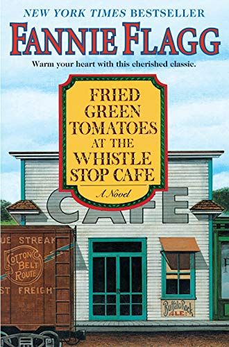 Fried Green Tomatoes at the Whistle Stop Cafe by Fannie Flagg_img_0