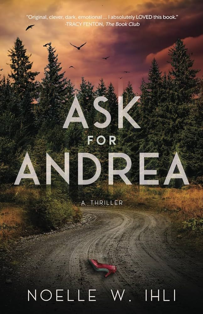 Ask for Andrea by Noelle Ihli_img_0