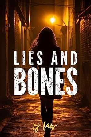 Lies and bones by Rj Law_img_0