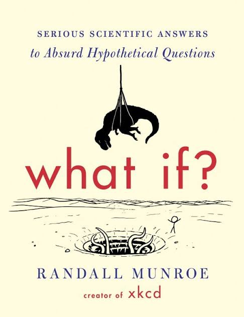 What If?: Serious Scientific Answers to Absurd Hypothetical Questions_img_0