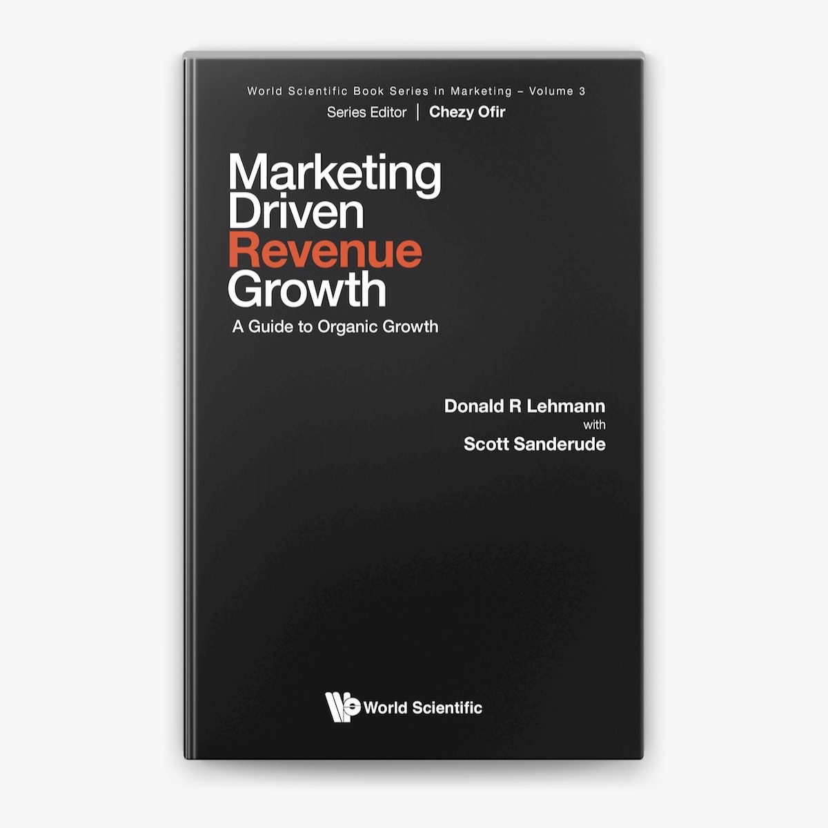 Marketing-Driven Revenue Growth: A Guide to Organic Growth by Donald R. Lehmann & Scott Sanderude_img_0