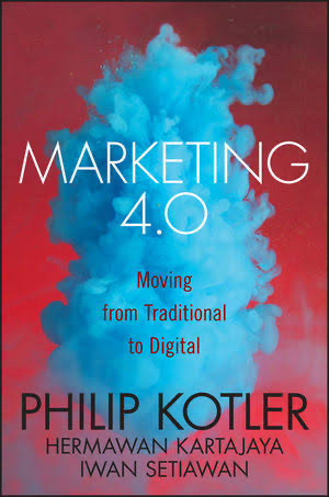 Marketing 4.0: Moving from Traditional to Digital by Philip Kotler, Hermawan Kartajaya & Iwan Setiawan_img_0