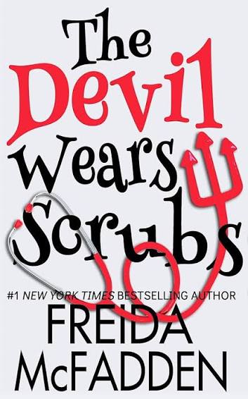 The Devil Wears Scrubs by Freida McFadden_img_0