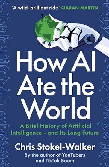 How AI Ate the World by Chris Stokel-Walker_img_0