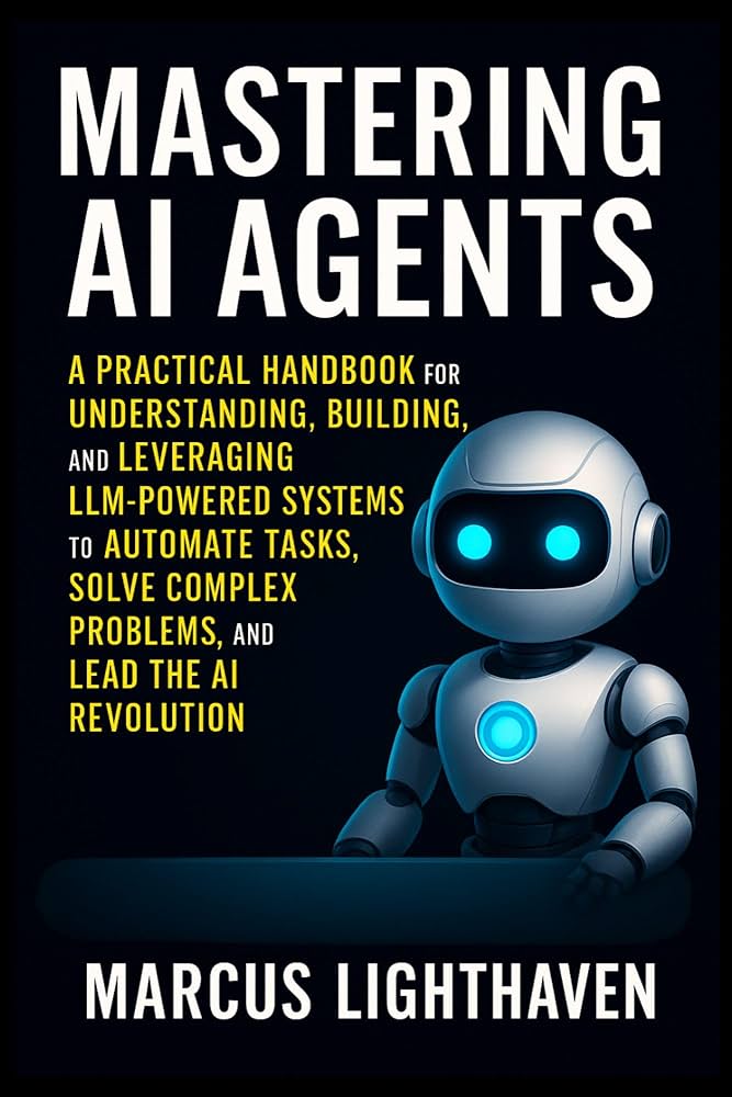 Mastering Ai Agents by Marcus Lighthaven_img_0