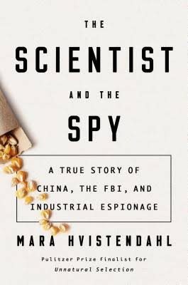 The Scientist and the Spy by Mara Hvistendahl_img_0